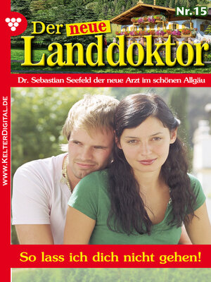 cover image of Der neue Landdoktor 15 – Arztroman